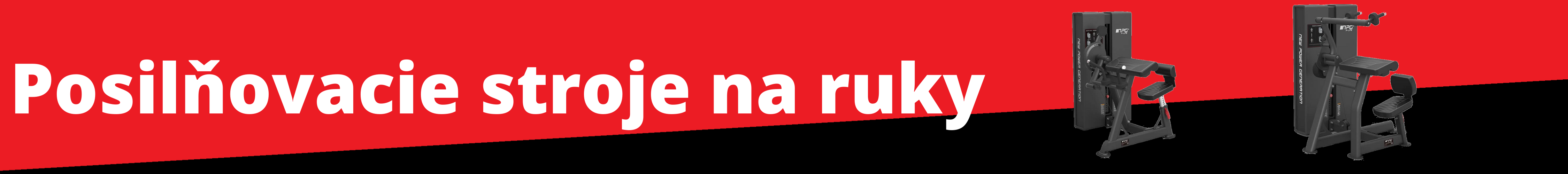 Posilňovacie stroje na ruky